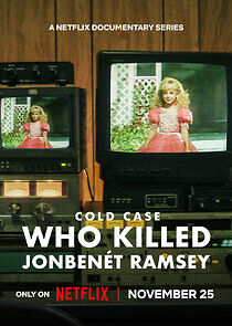 Watch Cold Case: Who Killed JonBenét Ramsey