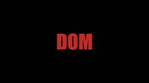 Watch Dom