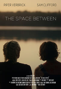 Watch The Space Between (Short 2024)