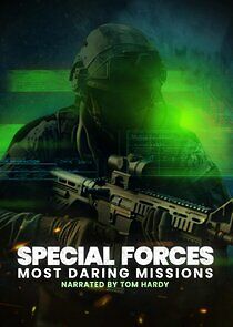 Watch Special Forces: Most Daring Missions