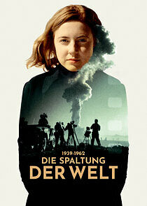 Watch Die Spaltung der Welt: 1939-1962