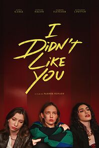 Watch I Didn't Like You (Short)