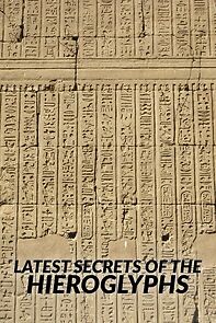 Watch The Latest Secrets of Hieroglyphs