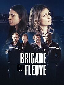 Watch Brigade du Fleuve