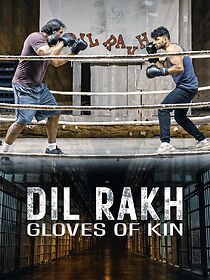 Watch Dil Rakh: Gloves of Kin