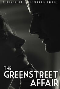 Watch The Greenstreet Affair (Short 2024)