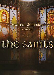 Watch Martin Scorsese Presents: The Saints