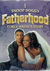 Watch Snoop Dogg's Fatherhood: Cori and Wayne's Story