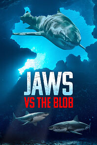 Watch Jaws vs. the Blob (TV Special 2022)