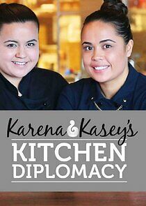 Watch Karena and Kasey's Kitchen Diplomacy