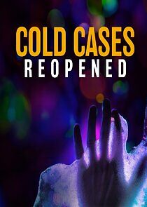 Watch Cold Cases Reopened