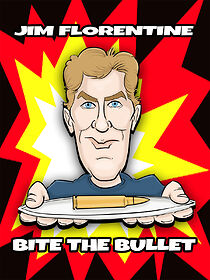 Watch Jim Florentine: Bite the Bullet