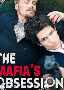 Watch The Mafia's Obsession