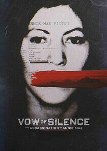 Watch Vow of Silence: The Assassination of Annie Mae