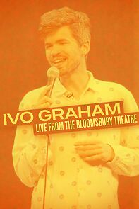 Watch Ivo Graham: Live from Bloomsbury Theatre