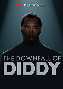 Watch TMZ Presents: The Downfall of Diddy