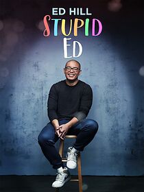 Watch Ed Hill: Stupid Ed (TV Special 2024)