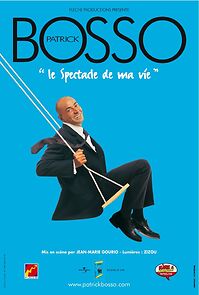 Watch Patrick Bosso: Le spectacle de ma vie