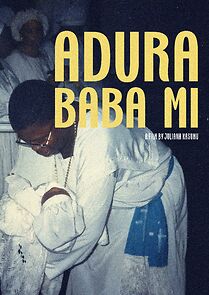 Watch Adura Baba Mi (Short 2024)