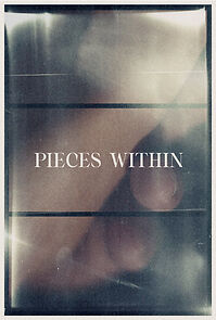 Watch Pieces Within (Short 2024)