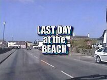 Watch Last Day at the Beach (Short 1990)