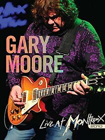 Watch Gary Moore: Live at Montreux 2010 (TV Special 2011)