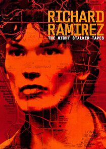 Watch Richard Ramirez: The Night Stalker Tapes