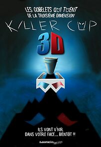 Watch Killer Cup 3D: Les Gobelets qui Tuent de la Troisième Dimension