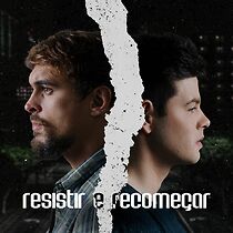 Watch Resistir e Recomeçar