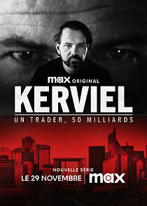 Watch Kerviel : Un Trader, 50 Milliards