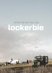 Watch After the Sky Fell on Lockerbie