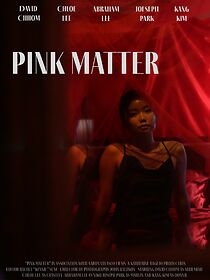 Watch Pink Matter (Short 2022)