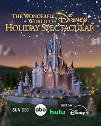 Watch The Wonderful World of Disney: Holiday Spectacular (TV Special 2024)