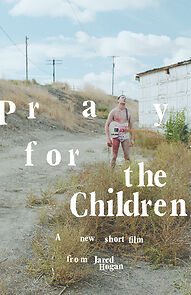 Watch Pray for the Children (Short 2018)