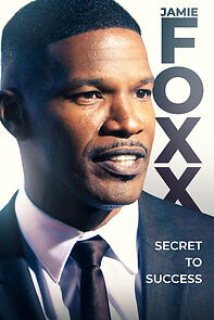 Watch Jamie Foxx: Secret to Success