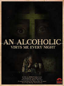 Watch An Alcoholic Visits Me Every Night (Short 2023)