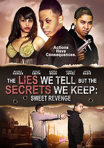 Watch The Lies We Tell but the Secrets We Keep: Sweet Revenge