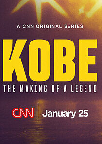 Watch Kobe: The Making of a Legend