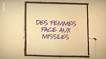 Watch Des femmes face aux missiles