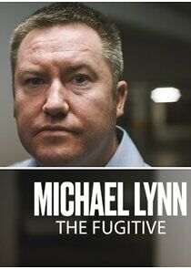 Watch Michael Lynn - The Fugitive