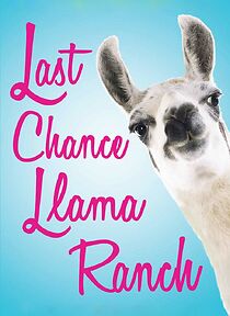 Watch Last Chance Llama Ranch (TV Movie)