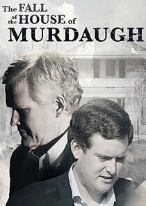 Watch The Fall of the House of Murdaugh