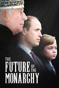 Watch The Future of the Monarchy