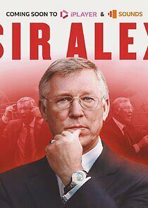 Watch Sir Alex