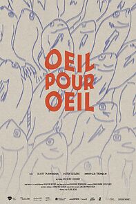 Watch Oeil pour oeil (Short 2021)