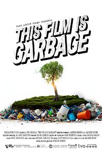 Watch This Film is Garbage!