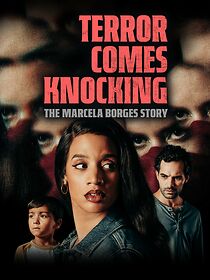 Watch Terror Comes Knocking: The Marcela Borges Story