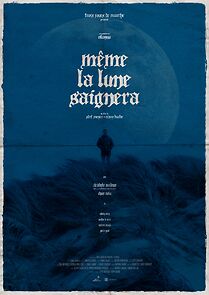 Watch Même la lune saignera (Short 2024)