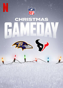 Watch Christmas Gameday: Ravens vs. Texans (TV Special 2024)