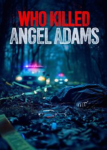 Watch Who Killed Angel Adams?